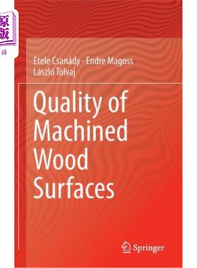 海外直订Quality of Machined Wood Surfaces 加工木材表面的质量