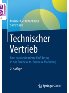 海外直订Technischer Vertrieb: Eine Praxisorientierte Einführung in Das Business-To-Busin 技术分销:一种商务营销的商
