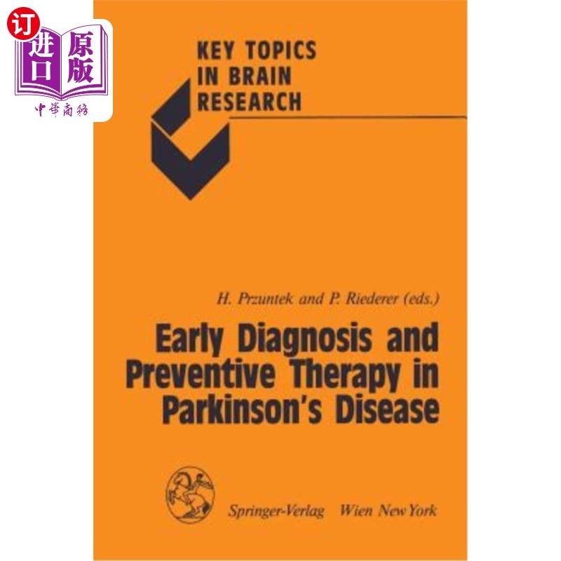 海外直订医药图书Early Diagnosis and Preventive Therapy in Parkinson's Disease 帕金森病的早期诊断及预防治疗