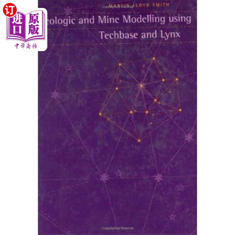 海外直订Geologic and Mine Modelling Using Techbase and L... 使用Techbase和Lynx进行地质和矿山建模