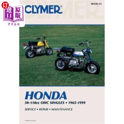 海外直订Clymer Honda 50-110cc Ohc Singles, 1965-1999: Service, Repair, Maintenance 克莱默本田50-110cc Oh
