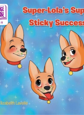 海外直订Super-Lola's Super Sticky Success 超级洛拉的超级粘成功