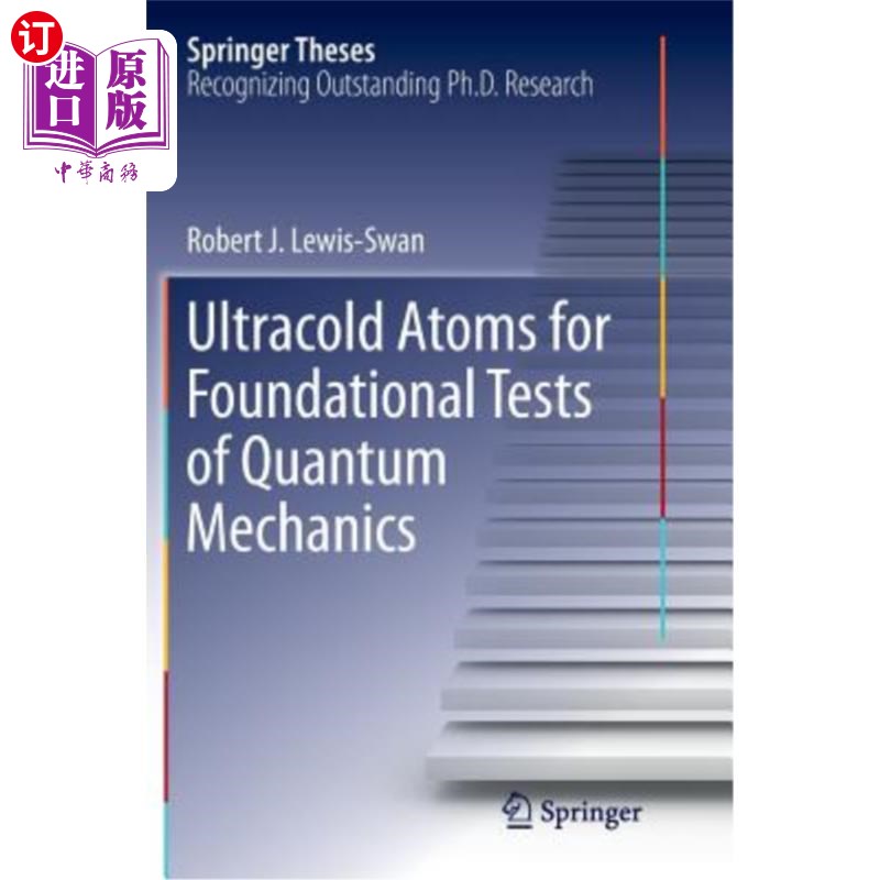 海外直订Ultracold Atoms for Foundational Tests of Quantum Mechanics 量子力学基础实验用超冷原子