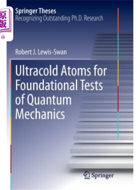 海外直订Ultracold Atoms for Foundational Tests of Quantum Mechanics 量子力学基础实验用超冷原子