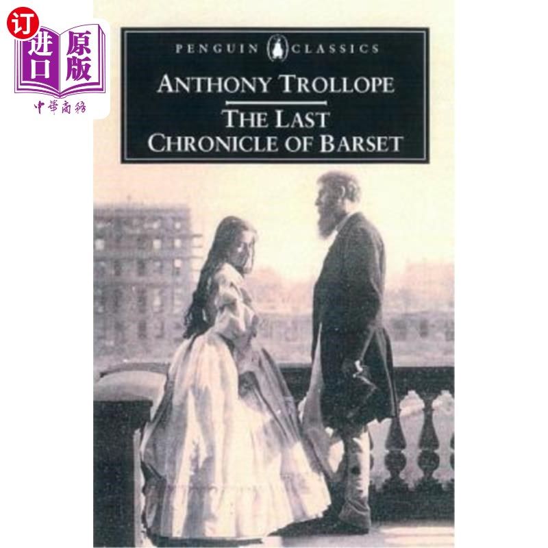 海外直订the last chronicle of barset 最后的巴塞特编年史