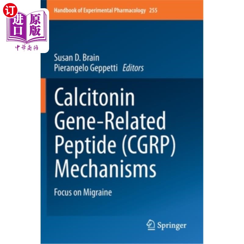 海外直订医药图书Calcitonin Gene-Related Peptide (Cgrp) Mechanisms: Focus on Migraine 降钙素基因相关肽(Cgrp)机制:关