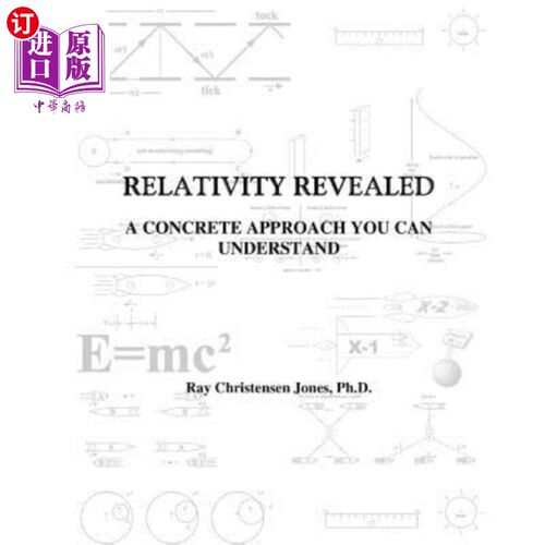 海外直订Relativity Revealed: A Concrete Approach You Can Understand 相对论揭示：一种你能理解的具体方法
