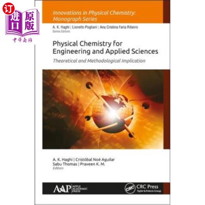 海外直订Physical Chemistry for Engineering and Applied Sciences: Theoretical and Methodo 工程与应用科学中的物理化学