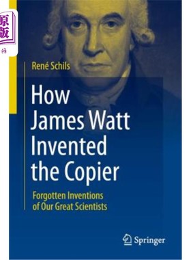 海外直订How James Watt Invented the Copier: Forgotten Inventions of Our Great Scientists 詹姆斯·瓦特是如何发明复印