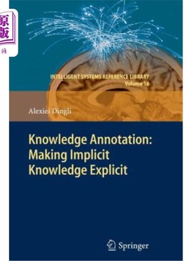 海外直订Knowledge Annotation: Making Implicit Knowledge Explicit 知识诠释：隐性知识显性化