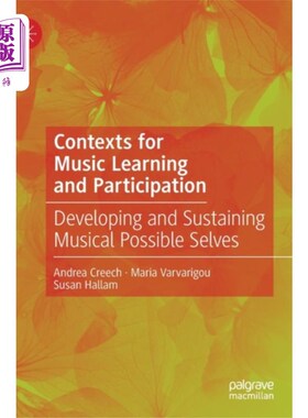 海外直订Contexts for Music Learning and Participation 音乐学习和参与的环境