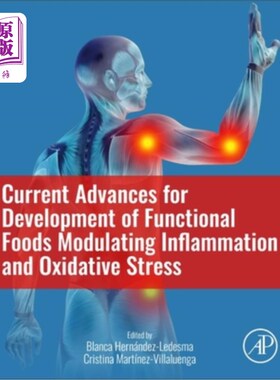 海外直订Current Advances for Development of Functional Foods Modulating Inflammation and 调节炎症和氧化应激功能食品
