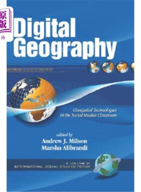 海外直订Digital Geography: Geospatial Technologies in the Social Studies Classroom (Hc) 数字地理:社会科学课堂中的地