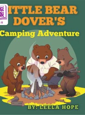 海外直订Little Bear Dover's Camping Adventure 小熊多佛的露营冒险