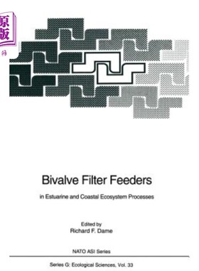 海外直订Bivalve Filter Feeders: In Estuarine and Coastal Ecosystem Processes 双壳类滤食性动物:河口和沿海生态系统过