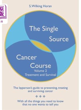 海外直订医药图书The Single Source Cancer Course: The layperson's guide to preventing, treating a 单源癌症课程:预防