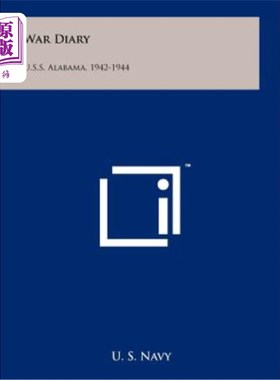 海外直订War Diary: U.S.S. Alabama, 1942-1944 战争日记：美国阿拉巴马州，1942-1944年