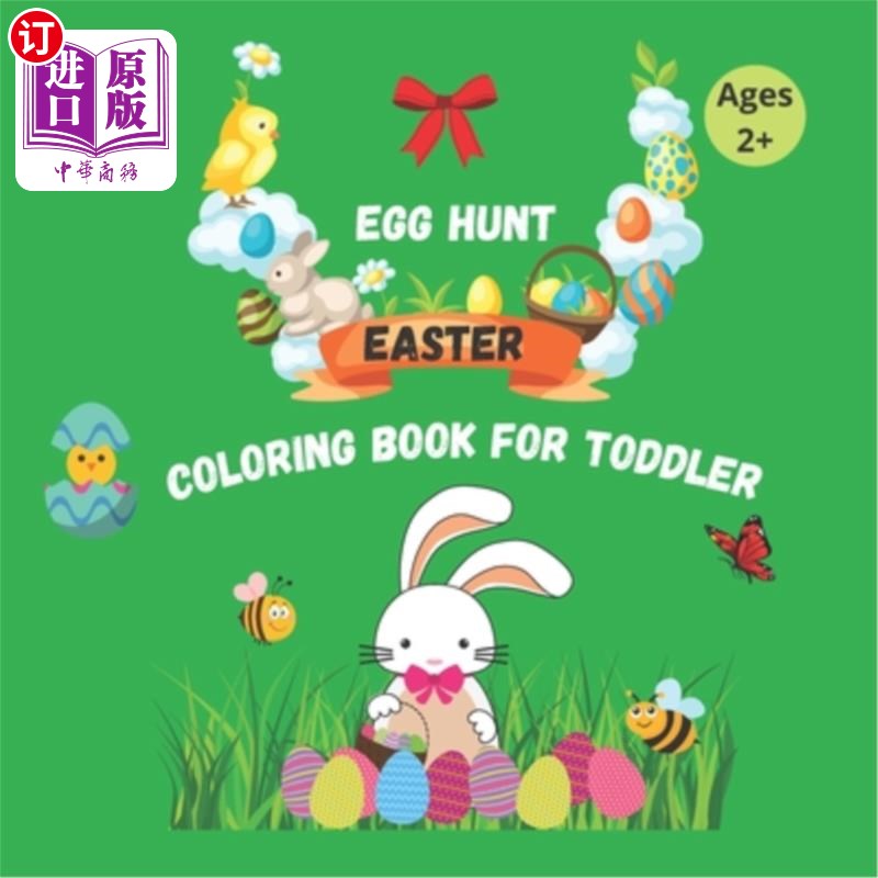 海外直订Egg Hunt EASTER Coloring Book for TODDLER: With Illustrated Images For Your Litl 复活节幼儿图画书:有插图的