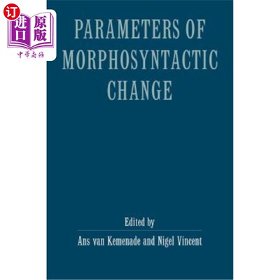 海外直订Parameters of Morphosyntactic Change 形态句法变化的参数