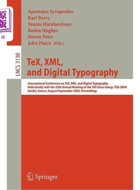 海外直订Tex, XML, and Digital Typography: International Conference on Tex, XML, and Digi Tex, XML和数