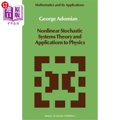 海外直订Nonlinear Stochastic Systems Theory and Applications to Physics 非线性随机系统理论及其在物理中的应用