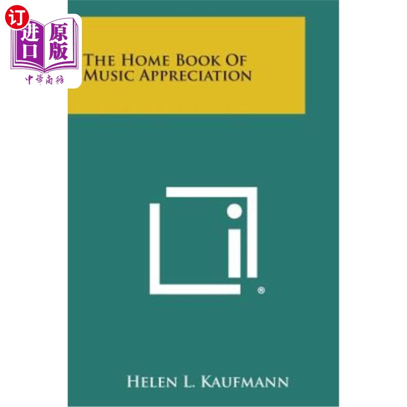 海外直订The Home Book of Music Appreciation 音乐欣赏家书