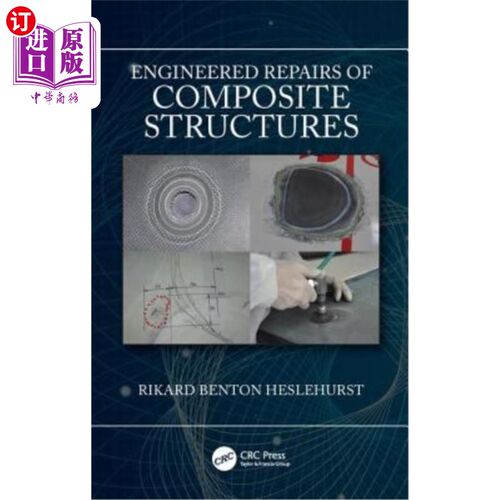 海外直订Engineered Repairs of Composite Structures 复合结构的工程修理