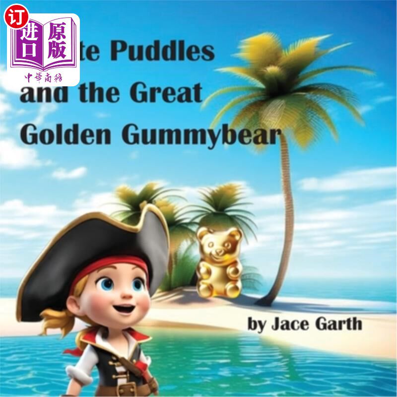 海外直订Pirate Puddles at the Great Golden Gummybear 大金小熊橡皮糖店的海盗水坑