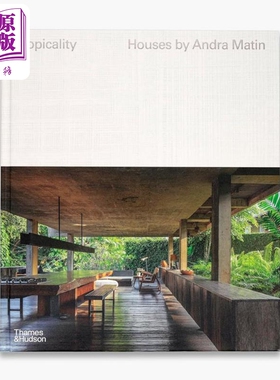Tropicality: The Houses Of Andra Matin 进口艺术 热带风情 安德拉马廷的房子 T&H【中商原版】