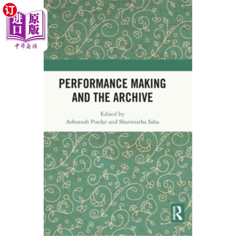 海外直订Performance Making and the Archive 表演制作与档案
