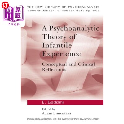 海外直订Psychoanalytic Theory of Infantile Experience 婴儿经验的精神分析理论