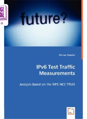 海外直订IPv6 Test Traffic Measurements - Analysis Based on the RIPE-NCC TTMS IPv6测试流量测量-基于RIME-NCC