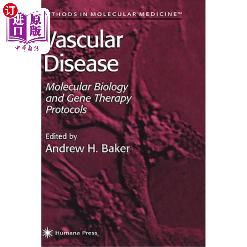 海外直订医药图书Vascular Disease: Molecular Biology and Gene Transfer Protocols 血管疾病:分子生物学和基因转移协议
