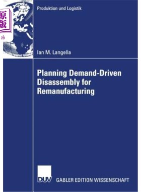 海外直订Planning Demand-Driven Disassembly for Remanufacturing 面向再制造的需求驱动拆卸规划