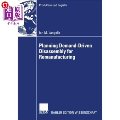 海外直订Planning Demand-Driven Disassembly for Remanufacturing 面向再制造的需求驱动拆卸规划
