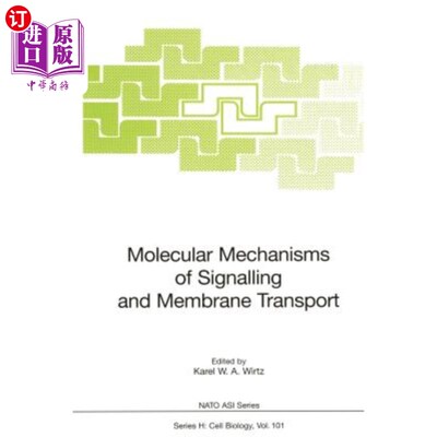 海外直订Molecular Mechanisms of Signalling and Membrane Transport 信号传导和膜转运的分子机制