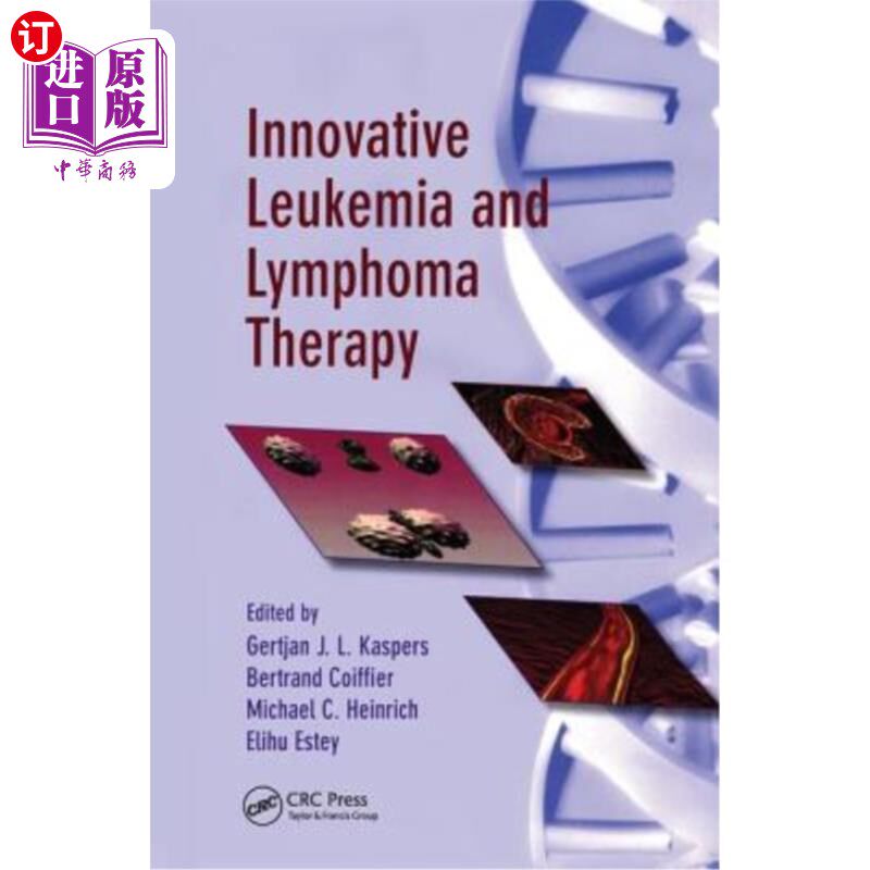 海外直订医药图书Innovative Leukemia and Lymphoma Therapy 创新白血病和淋巴瘤治疗