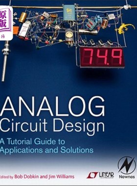 海外直订Analog Circuit Design: A Tutorial Guide to Applications and Solutions 模拟电路设计：应用和解决方案教程指南