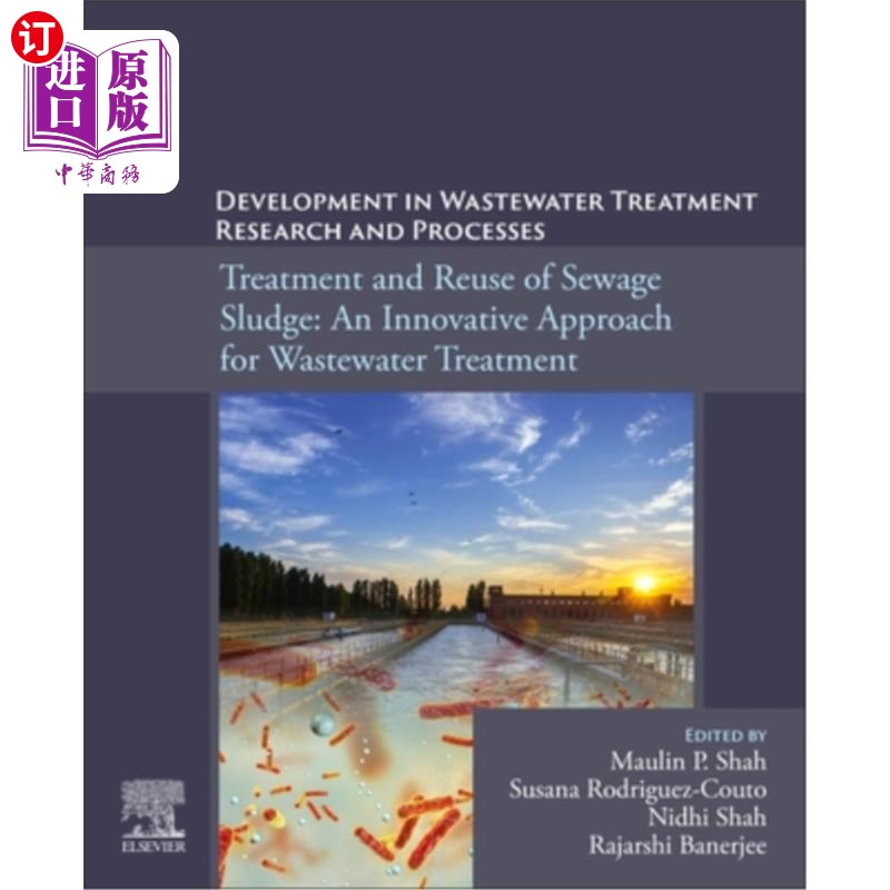 海外直订Development in Waste Water Treatment Research and Processes: Treatment and Reuse 污水处理研究与过程的发展: