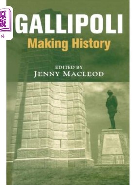 海外直订Gallipoli: Making History 加利波利：创造历史