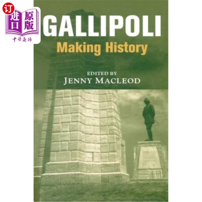海外直订Gallipoli: Making History 加利波利：创造历史