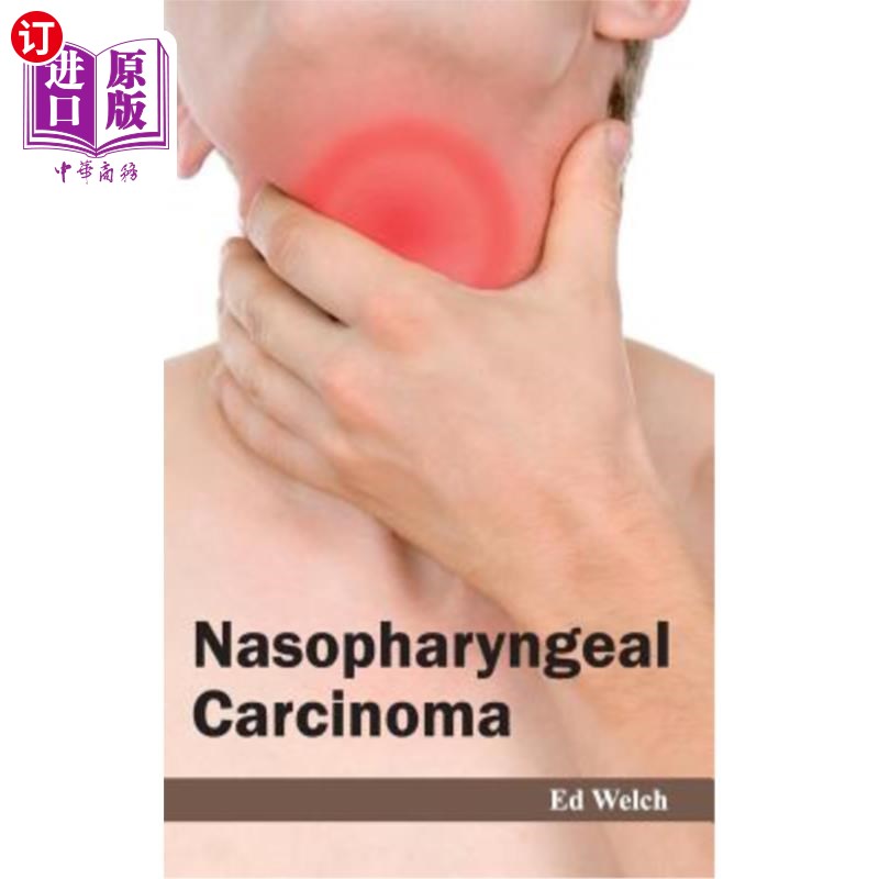 海外直订医药图书Nasopharyngeal Carcinoma 鼻咽癌