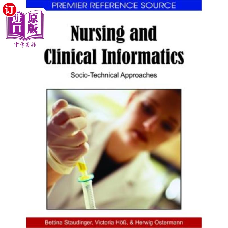 海外直订医药图书Nursing and Clinical Informatics: Socio-Technical Approaches 护理和临床信息学：社会技术方法