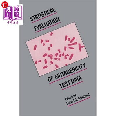 海外直订医药图书Statistical Evaluation of Mutagenicity Test Data 致突变性试验数据的统计评价
