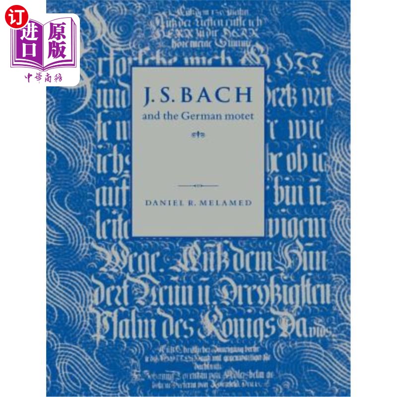 海外直订J. S. Bach and the German Motet 巴赫与德国莫特