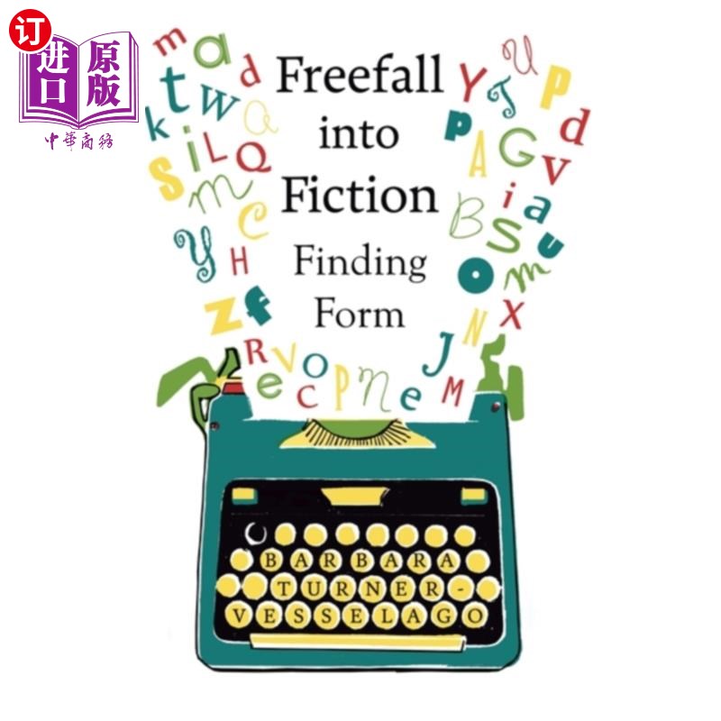 海外直订Freefall into Fiction 自由落体的小说