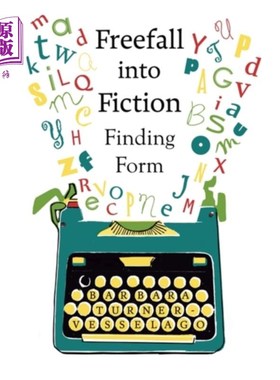海外直订Freefall into Fiction 自由落体的小说