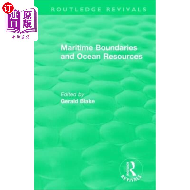 海外直订Routledge Revivals: Maritime Boundaries and Ocean Resources (1987) 劳特利奇复兴:海洋边界和海洋资源(1987)