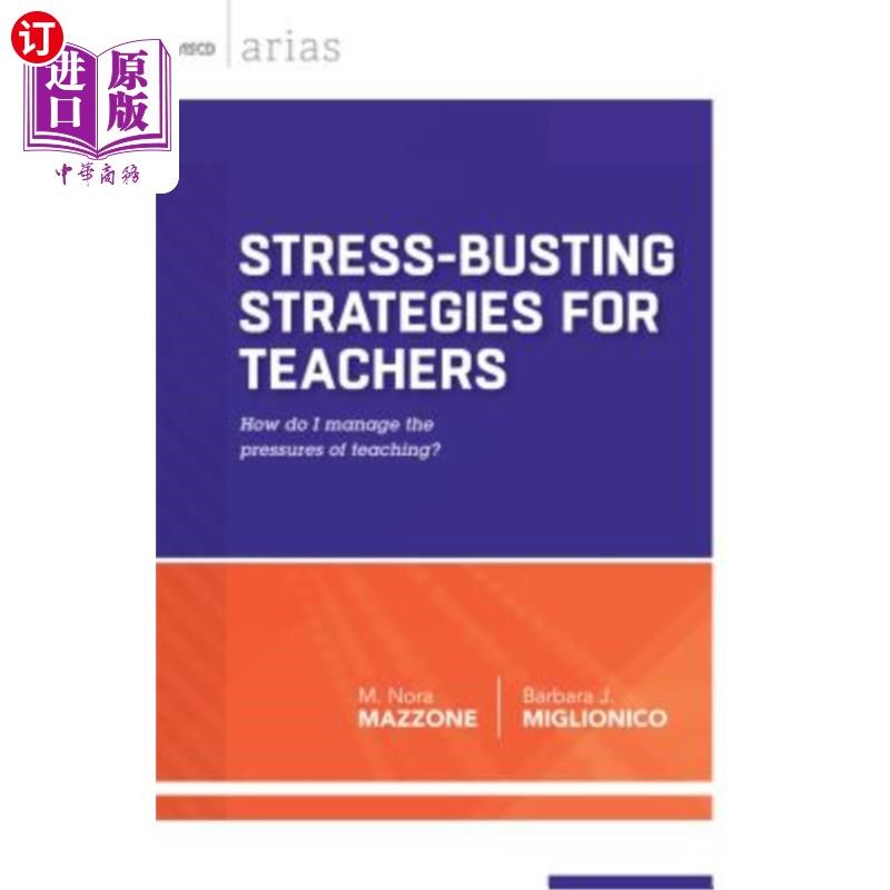 海外直订Stress-Busting Strategies for Teachers: How Do I Manage the Pressures of Teachin 教师减压策略:我如何管理教