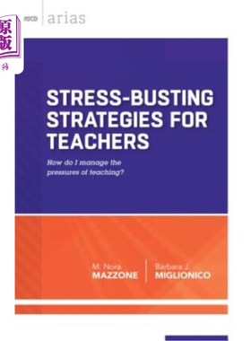 海外直订Stress-Busting Strategies for Teachers: How Do I Manage the Pressures of Teachin 教师减压策略:我如何管理教